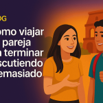 Cómo viajar en pareja sin terminar discutiendo (demasiado)